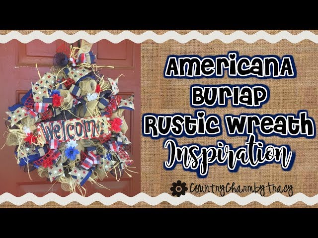 Americana Burlap Rustic Wreath Inspiration