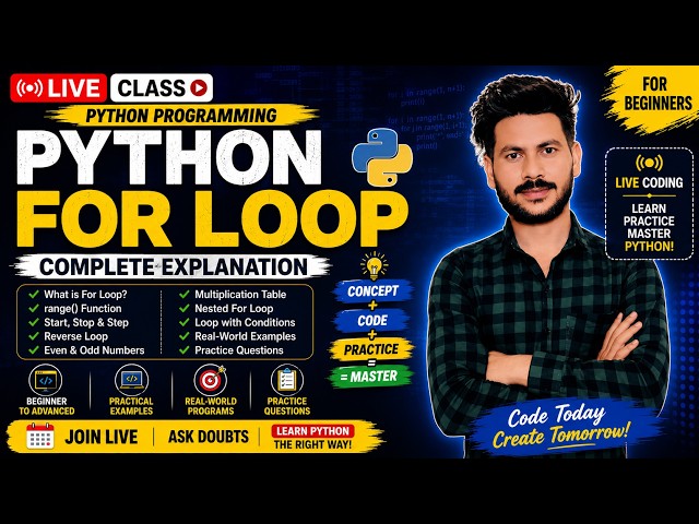 🔥 Python For Loop LIVE Class | For Loop in Python with Real-World Programs | Python Beginners  🚀