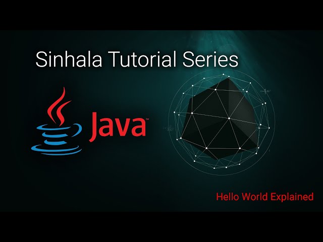 Java Sinhala Tutorial 05 - Hello World Explained