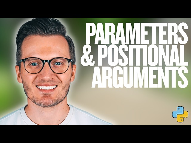 Python Day 83: Parameters and Positional Arguments - Learn How to Pass Data into Functions