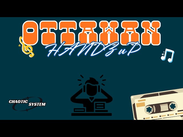 OTTAWAN - HANDZ uP (CHAOTIC SYSTEM REMIX)