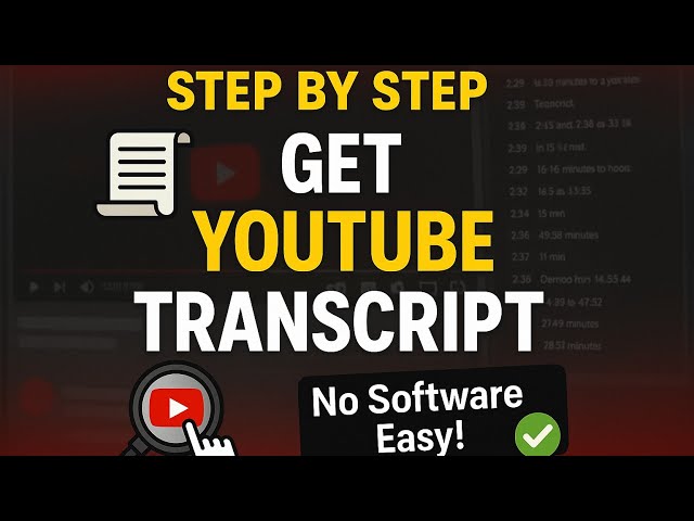 How to Get Transcript from Any YouTube Video (Step-by-Step Guide 2025)