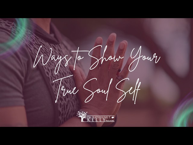 How to Be Your Authentic Self | 13 Ways to Let Your True Soul Shine