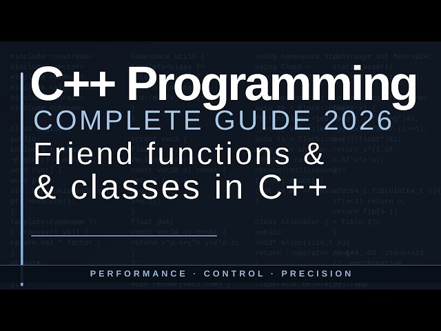 Friend functions and classes in C++