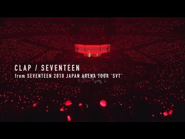 [TEASER]SEVENTEEN - CLAP (from DVD&Blu-ray『SEVENTEEN 2018 JAPAN ARENA TOUR ‘SVT’』)