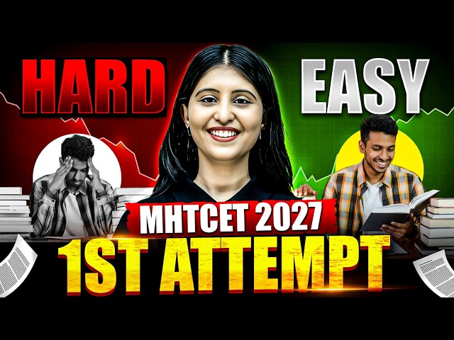 MHT-CET 2027: 1st Attempt Easy or Hard? | 5-Month Master Plan 🚀