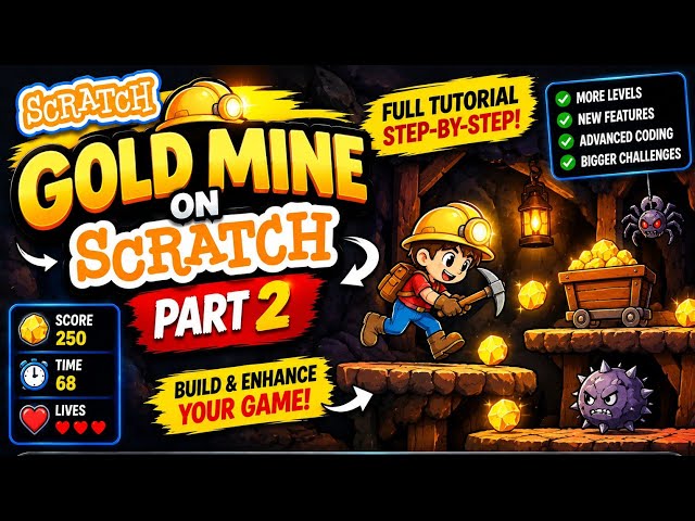 ⛏️💰 GOLD MINE GAME ON SCRATCH | FULL STEP-BY-STEP TUTORIAL PART 2 / 2026