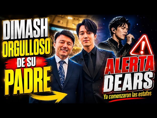 DIMASH ORGULLOSO DE SU PADRE - ALERTA DEARS! YA COMENZARON LAS ESTAFAS PARA DIMASH 2026 NO CAIGAS