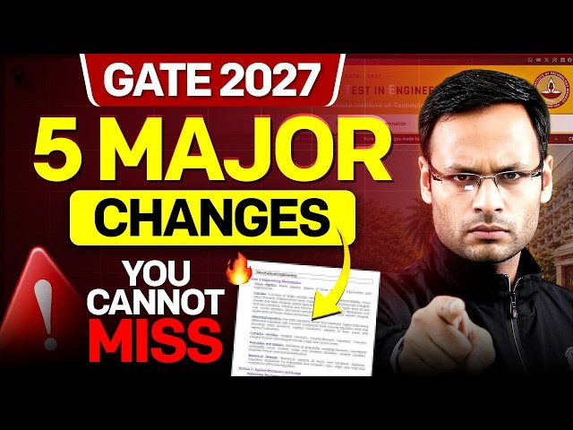 GATE 2027 Preparation : 5 Major Changes Every GATE Aspirant Must Know | Official Update