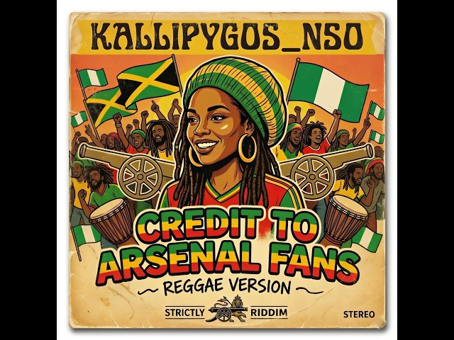 Credit to Arsenal Fans - Reggae