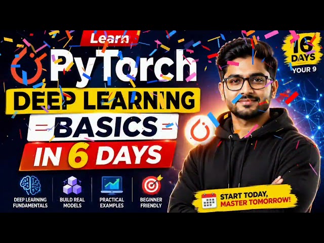 Learn PyTorch Deep Learning Basics in 6 Days | Beginner Course #learning #course #viral #pytorch #yt