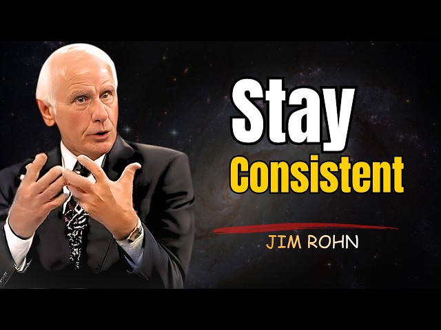 How to Be Consistent Every Day | Jim Rohn Mindset