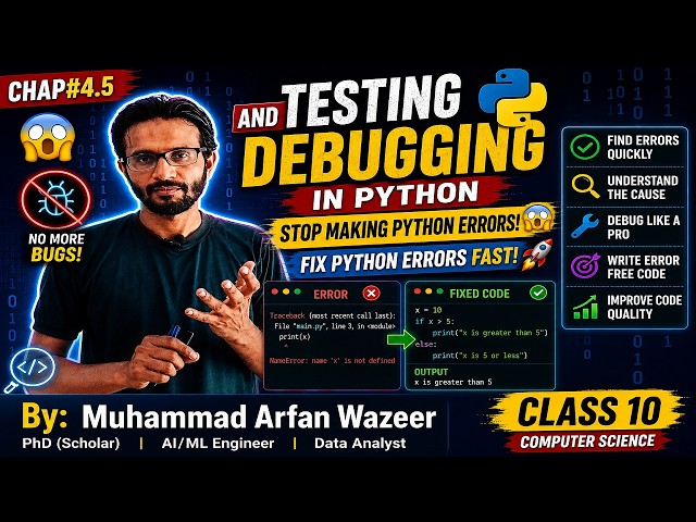 Lec-4.5: TESTING AND DEBUGGING IN PYTHON | CLASS 10TH COMPUTER SCIENCE |Find & Fix Errors Easily