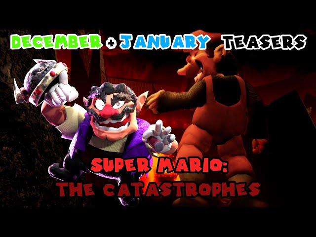 Super Mario: The Catastrophes - December + January Teasers