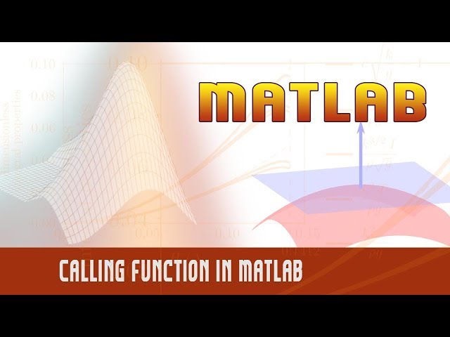 7. | Calling Function in Matlab | - MATLAB