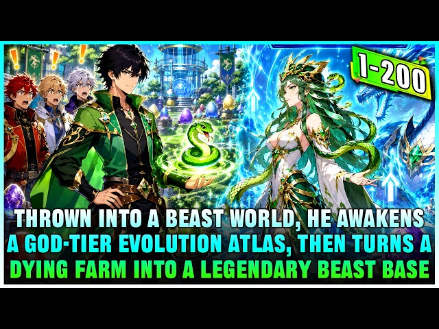 Tiny Green Snake = Giant Dragon Beast, His Beast Farm Can Evolve Any Animal Into a Top-Tier Beast!