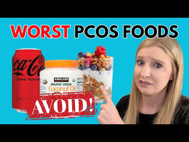 PCOS Foods to Avoid: 8 Foods That Make Symptoms Worse