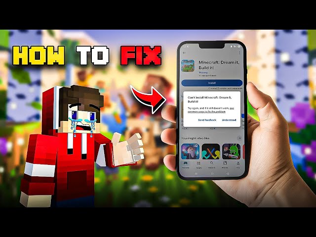 How to fix Can't install Minecraft in Play store : Minecraft app not installed 2026