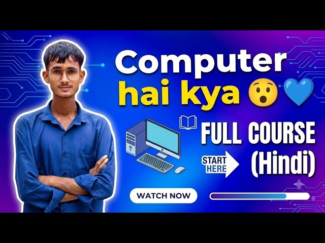 Computer hai kya ? Kese kaam karta hai !! Full course [ Hindi ]  || 