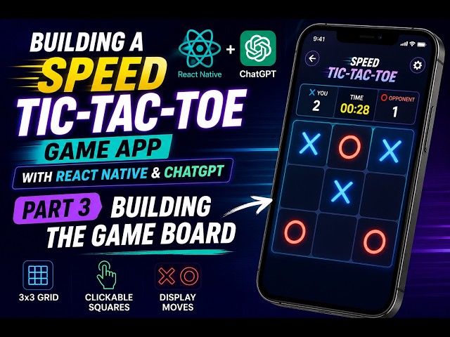 building a game app speed tic tac toe part 3 building game board