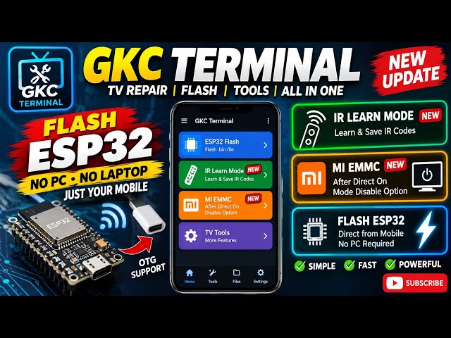 🔥 Flash ESP32 Using Mobile – No PC/Laptop! | GKC Terminal New IR Learn & MI eMMC Features