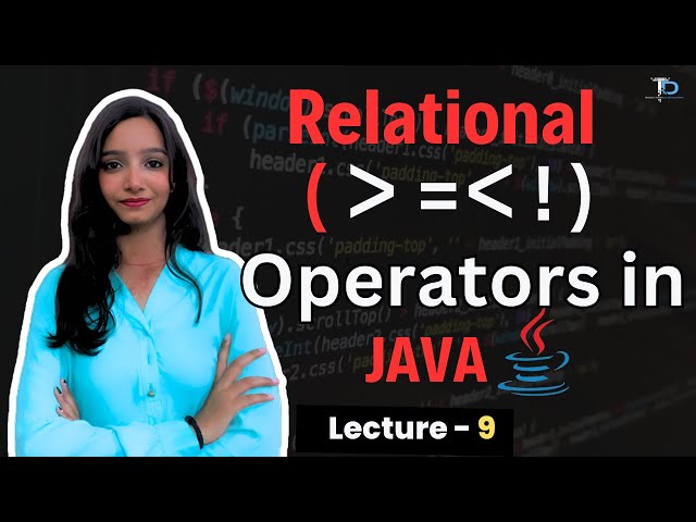 #9 Relations if else if Operators in Java | Java tutorials for Beginners in hindi