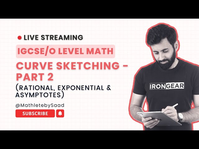 IGCSE/O LEVEL Maths (NEW SYLLABUS) - Curve Sketching (Rational, Exponential and Asymptotes) - Part 2