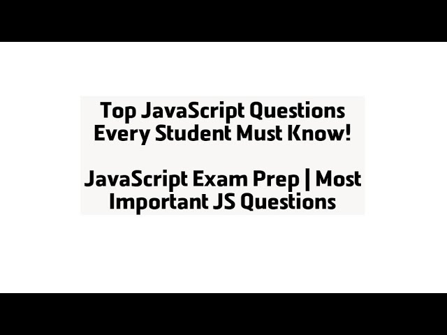 Top JavaScript Questions for Exams | Most Important JS Questions for Students | Quick Revision