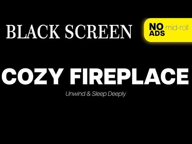 🔥 10 Hours ( NO ADS ) of CRACKLING FIREPLACE | High-Quality Black Screen for Sleep & Relaxation 💤