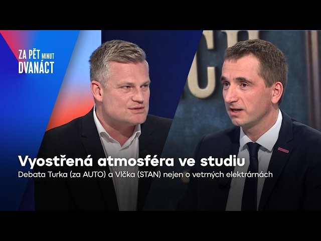 Turek vs. Vlček: Vztahy s Čínou a Ruskem, výstavba větrných elektráren | Za pět minut dvanáct