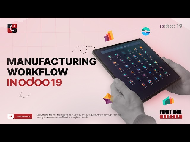 Manufacturing Workflow in Odoo 19 | Odoo 19 Features & Tips | Odoo 19 Functional Tutorials