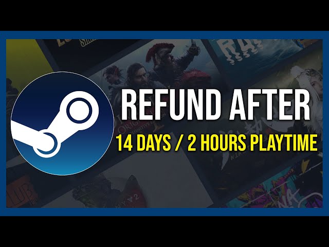 How To Refund Game After 14 Days & 2 Hours Playtime (Tutorial)