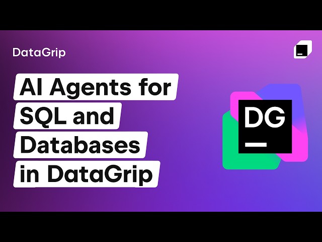AI Agents for SQL and Databases in DataGrip