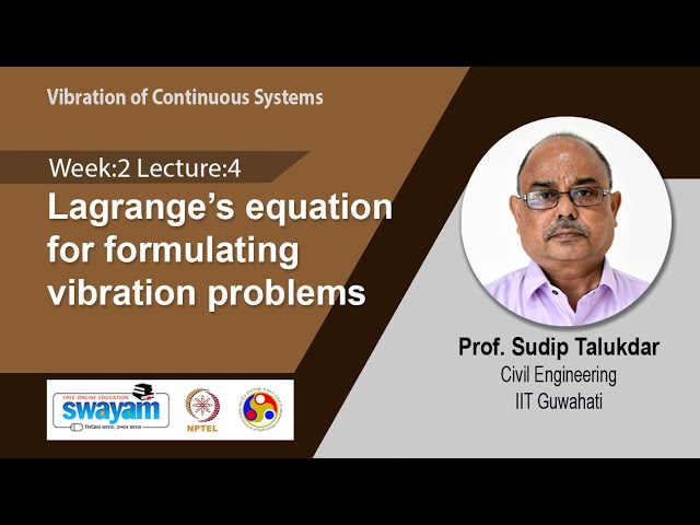 Lec 8: Lagrange’s equation for formulating vibration problems