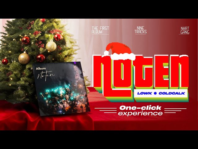 LowK X ColdCalk | NOTEN THE ALBUM | ONE - CLICK EXPERIENCE