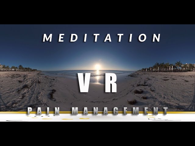 Guided Mindfulness Meditation | Virtual Reality | Pain Management
