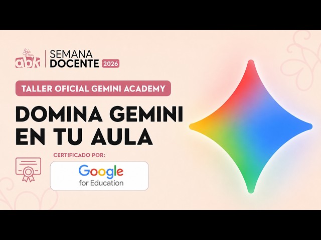 Gemini Academy: Guía completa para docentes | Certificado incluido