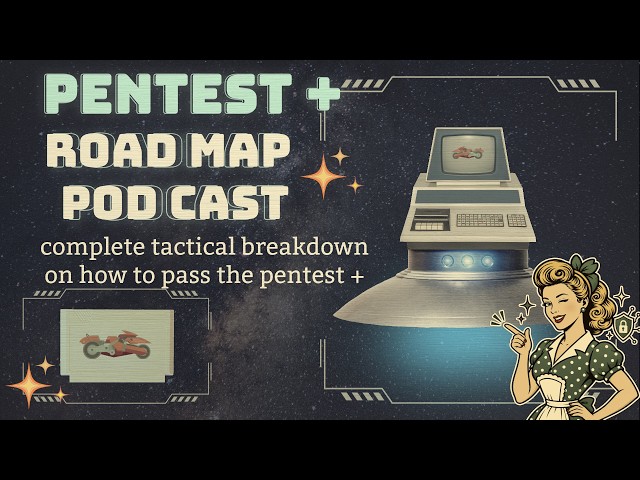 Complete Guide to Passing the Pentest +  PODCAST