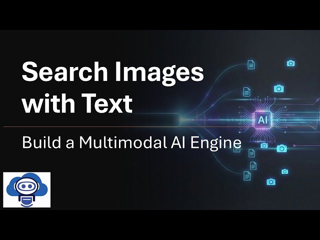 Search Images with Text: Build a Multimodal AI Engine (Python Tutorial)