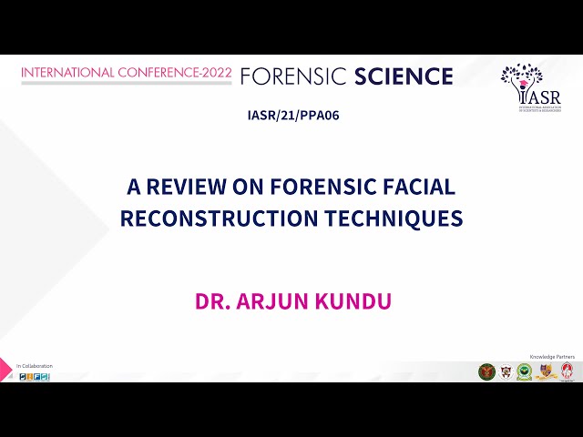 A Review on Forensic Facial Reconstruction techniques | Dr. Arjun Kundu