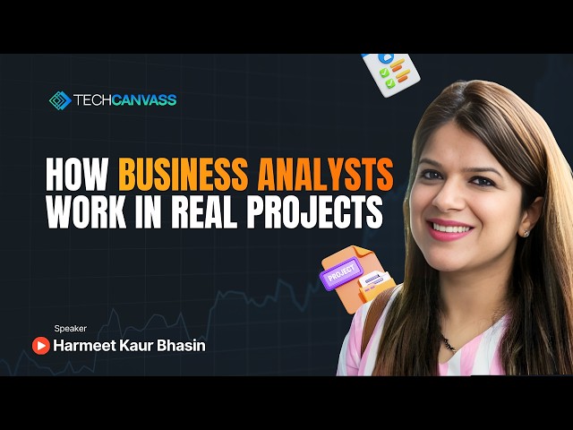 How Business Analysts Work in Real Projects | End-to-End BA Workflow
