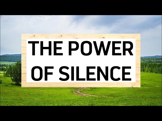 The Power of Silence | Life Wisdom