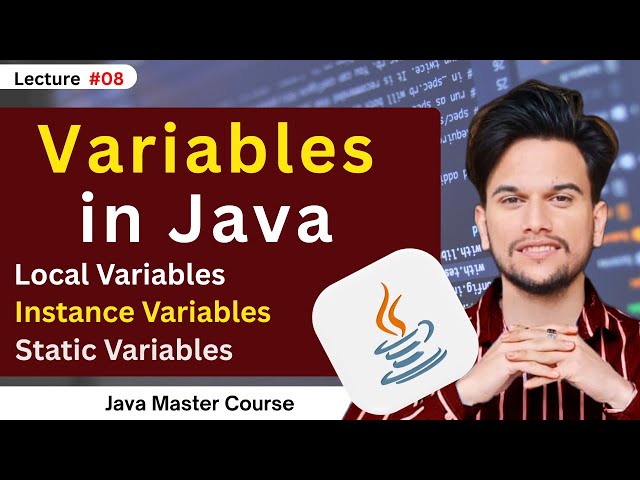 #8 Variables in Java || Instance Variables || Local Variables || Static Variables
