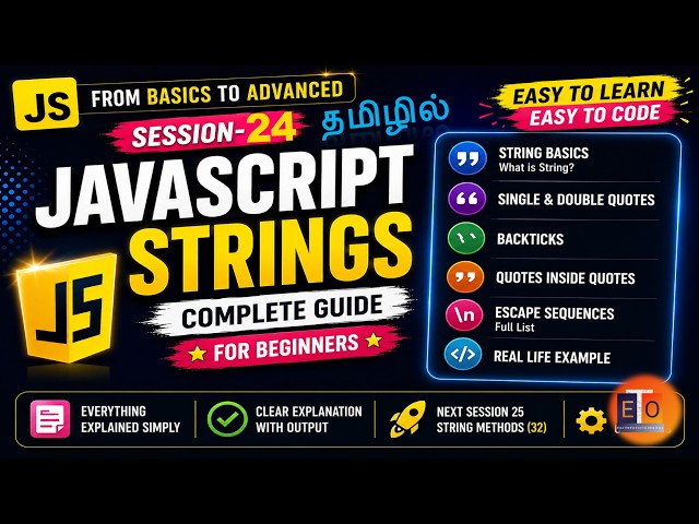 JavaScript Session 24 Tamil | Strings Explained 🔥 Quotes, Backticks, Escape Sequences