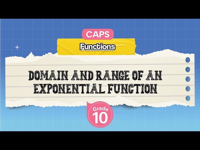 [GRADE 10] Domain and Range of an Exponential Function