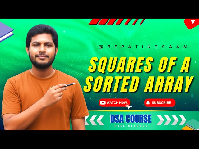 Squares of a Sorted Array in Telugu 💡 | Two Pointer Approach Explained | DSA Series 💻🔥
