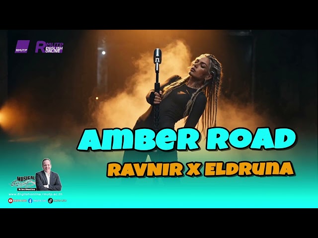 RAVNIR x Eldruna - Amber Road | MUSICAL MUSINGS EP.159