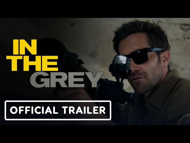 In The Grey - Official Trailer (2026) Jake Gyllenhaal, Henry Cavill, Eiza González