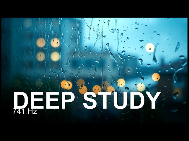 Deep Study - Rain On Window & Blue Noise - 741Hz