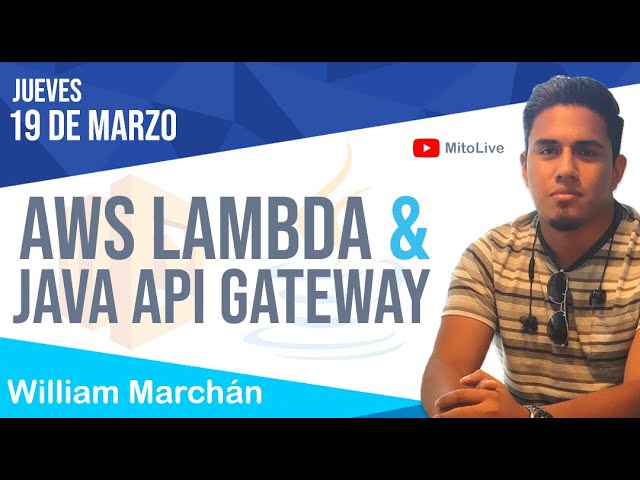 #MitoLive AWS Lambda y Java API Gateway